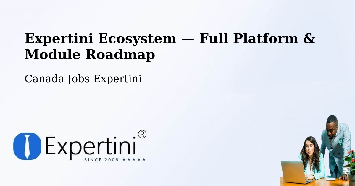 Expertini Ecosystem — Full Platform & Module Roadmap – Baie D'Urfé