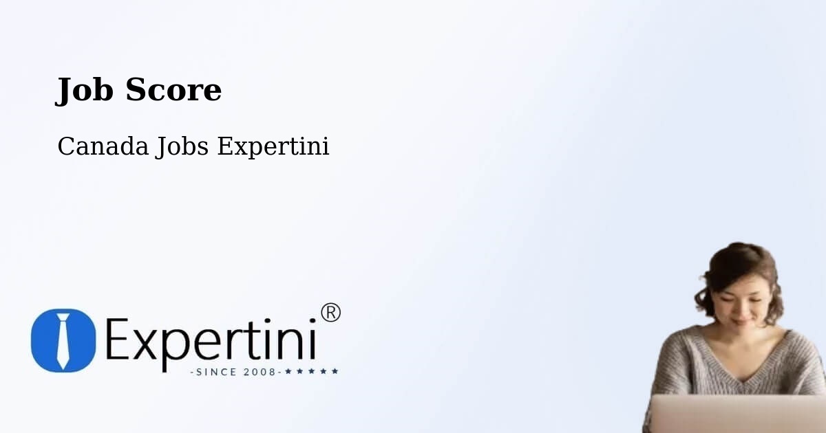 Job Score & Job Description Score Tool – Baie D'Urfé - Canada Jobs Expertini